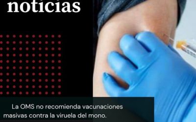 LA OMS NO RECOMIENDA LAS VACUNACIONES A GRAN MEDIDA CONTRA LA VIRUELA DEL MONO