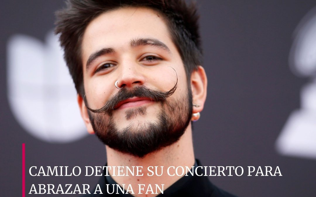 CAMILO DETIENE SU CONCIERTO PARA ABRAZAR A UNA FAN
